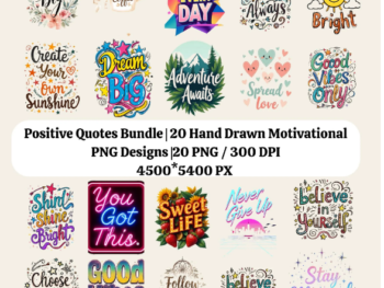 Positive Quotes PNG Bundle – 20 Hand-Drawn Motivational Typography Designs with PLR + MRR Resell Rights (4500x5400px)